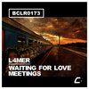 L4MER - Waiting For Love Meetings (Original Mix)