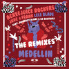 Ackeejuice Rockers、OG Eastbull、Jude & Frank、Lele Blade、Nomercy Blake - MEDELLIN (Marco Cavax Remix)