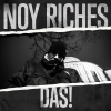 Noy Riches、Niko Soprano、Noyland - Das! (Explicit)