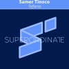 Samer Tinoco - Tafeno