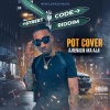 Ajrenalin - Pot Cover (Raw|Explicit)