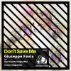 Giuseppe Favia《Don't Save Me (OriginalMix)》[MP3/LRC]