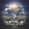 Ketale - Dynamic of Life