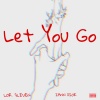 andy bleu - let you go (Explicit)