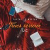 Unité Centrale、TayTay、Mastho - Trucs sérieux (feat. TayTay & Mastho)