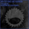 Abandon、Ben Stevens、Random But Raw - Traumatic (Random But Raw Remix)