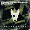 Groove Control、General Bounce - Like A Fool (Radio Edit)