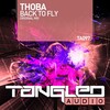 ThoBa - Back To Fly (Original Mix)