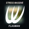 Stress Massive - Flagman (Original Mix)