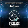 Montanelli Leonardo、Wolf Rage - Don't Stop (Original Mix)