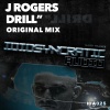 J Rogers - Drill (Original Mix)