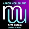 touch & go、Aaron McClelland - Deep Adagio (Touch & Go Laidback Mix)