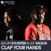 Lee Wilson、Kelvin Sylvester - Clap Your Hands (Radio Mix)