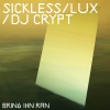 Lux、Sickless、DJ Crypt - Bring Ihn Ran