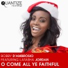 Bobby D'Ambrosio、Latasha Jordan《Oh Come All Ye Faithful (Kenny Carpenter Remix)》[MP3/LRC]