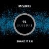 MiSinki - Shake It (Original Mix)