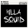 Max Chapman - Killa Sound (Original Mix)