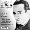 Michel Roger - Ta voix, c'est le parfum de mon cœur