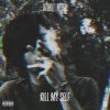 Mikebear、Dreamer - Kill My Self (Explicit)