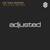The Thrillseekers - This Is All We Have (Original Mix)