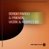 Sergio Pardo、Avermass、Josh DaFunk - Work & Respect (Original Mix)