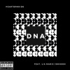 Lia Marie Johnson、Heartbrkkidd - DNA (Explicit)