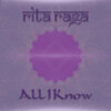 Rita Raga - All I Know (Intro Mix)
