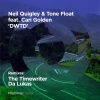 Cari Golden、Neil Quigley、Tone Float - DWTD (Original Mix)