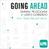 Gianni Pellecchia、Lerio Corrado《Going Ahead (Original Mix)》[MP3/LRC]