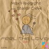 Max Freegrant、Stellar Crew - I Feel The Love (Original Mix)