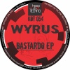 Wyrus - Bastardo (Original Mix)