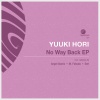 Yuuki Hori《No Way Back (Original Mix)》[MP3/LRC]