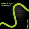 Feyser、Hroft - My Revolution (Original Mix)