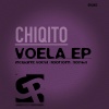 Chiqito - Voela (Original Mix)
