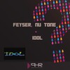 Feyser、Nutone - Idol (Original Mix)