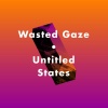 Wasted Gaze - Untitled State of Mind (Original Mix)