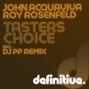 John Acquaviva、Roy RosenfelD - Taster's Choice (Original Mix)