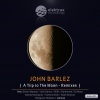 John Barlez、Barlez's Environment《A Trip to the Moon (Barlez's Environment Remix)》[MP3/LRC]