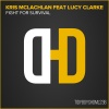 Kris McLachlan、Lucy Clarke - Fight For Survival (Edit)