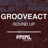 Grooveact - Round Up (Original Mix)