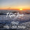 ViRa、Axele、Music - MiyaGi-I Got Love (ViRa / Axele/Music remix)