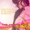 Nicole Tyler、Tom Warner、Daddy Funk 45、Filin Brake - Not Coming Back (Filin Brake Remix)