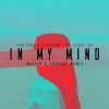 Ivan Gough、Feenixpawl、Georgi Kay - In My Mind (Remix)