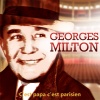 Georges Milton - C'est papa c'est parisien