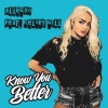 Kelsey Gill、Allegro《Know You Better》[MP3/LRC]