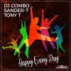 DJ Combo、Sander-7、Tony T - Happy Every Day (Original Mix)