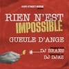 DJ Brans、DJ Djaz、Gueule D'ange - Rien N'est Impossible (feat. DJ Djaz版)