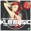 Coco Star、KLM Music - I Need A Miracle '07 (Radio Edit)
