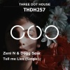 Zeni N、Dogg Scar《Tell Me Lies (Radio Mix)》[MP3/LRC]