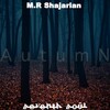 M.R. Shajarian、Seventh Soul - Autumn (Original Mix)